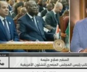 صلاح حليمة لـ كلمة أخيرة: كلمة الرئيس السيسي بقمة نيروبى نقلة فى العلاقات