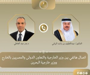 وزير الخارجية يبحث هاتفياً مع نظيره البحريني التطورات الإقليمية
