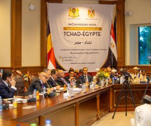 انعقاد الدورة الرابعة للجنة المشتركة المصرية التشادية…ومباحثات موسعة لبحث سبل تعزيز العلاقات الثنائية في شتى المجالات