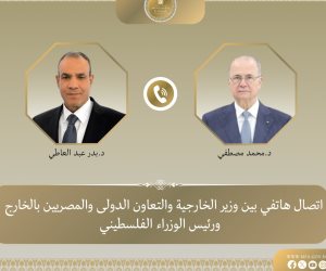 وزير الخارجية يبحث هاتفياً مع رئيس الوزراء الفلسطيني مستجدات الأوضاع في الأراضي الفلسطينية المحتلة