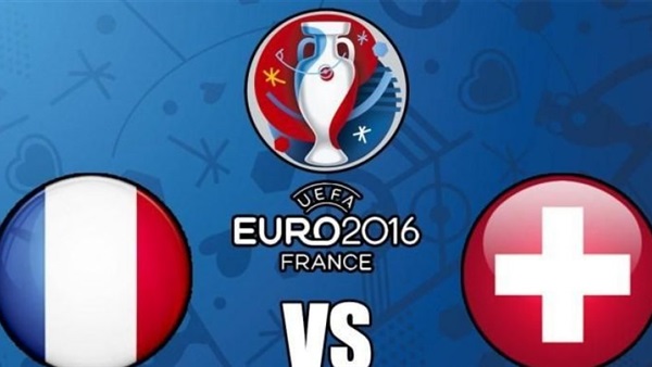 بث مباشر.. فرنسا VS سويسرا «يورو 2016»