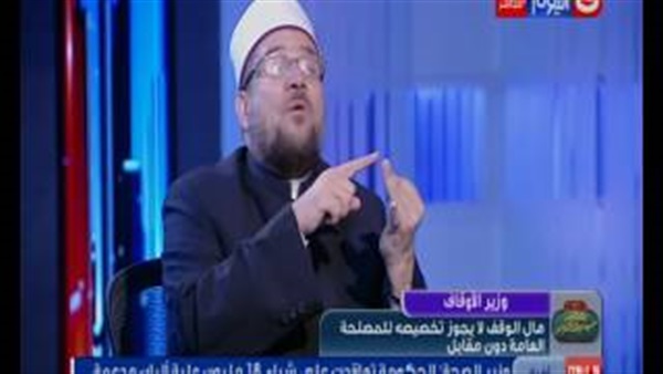 «جمعة»: أتحدى من يثبت أن الدولة أخذت من مال «الوقف» جنيه واحد