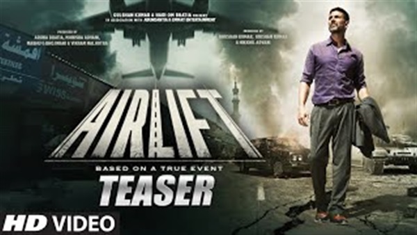 التريلر الرسمي للفيلم الهندي "Airlift"