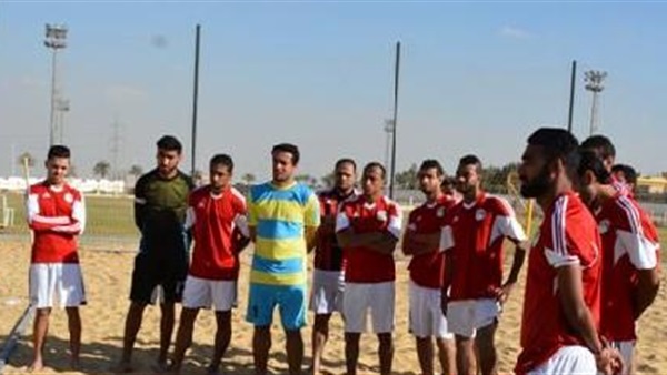 اليوم.. ختام معسكر الكرة الشاطئية والبحث عن المتميزين